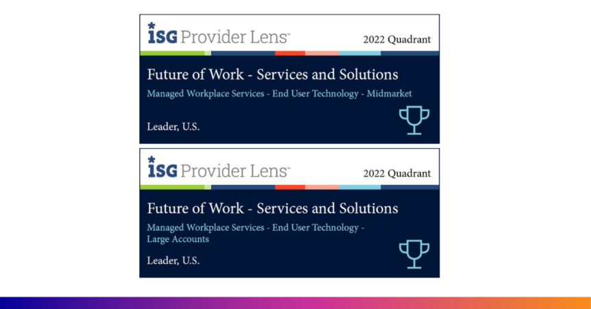 Compucom New - Compucom Named Leader in 2022 ISG Future of Work – Services and Solutions U.S. Report