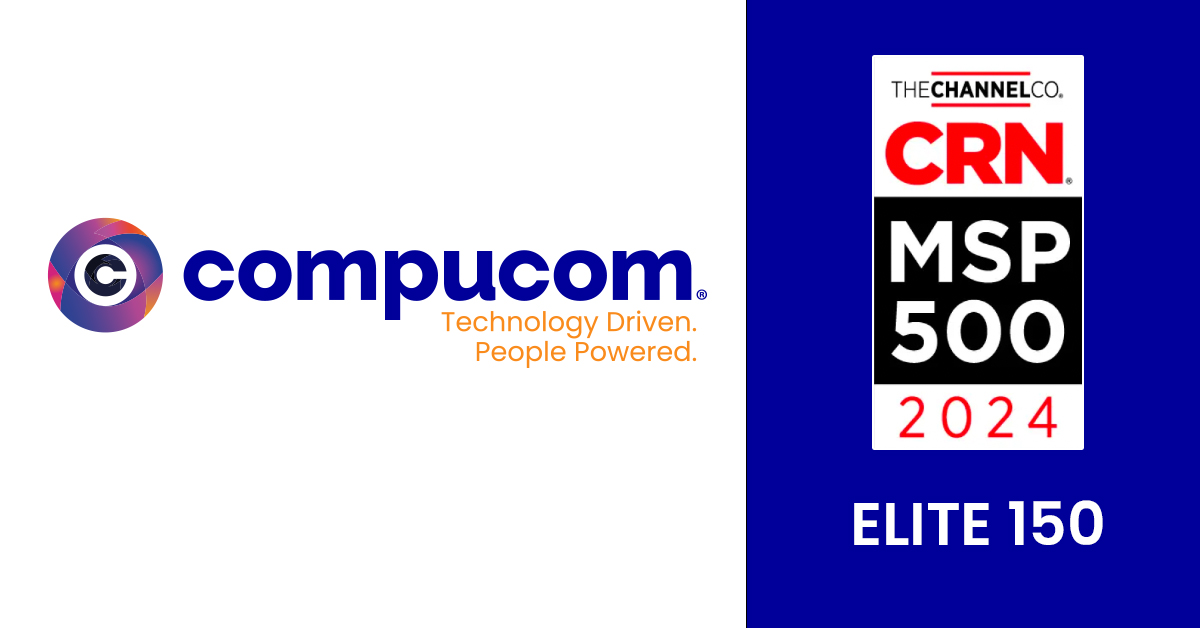 Featured image for “Compucom Recognized Among Elite 150 on CRN’s 2024 MSP 500 List”